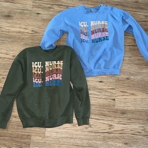 ICU NURSE sweatshirts
